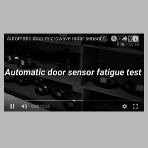 Automatic door radar sensor fatigue test